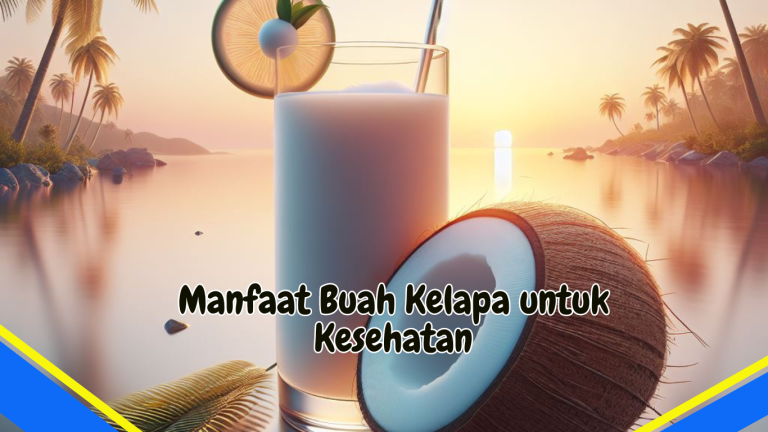 Manfaat Buah Kelapa untuk Kesehatan