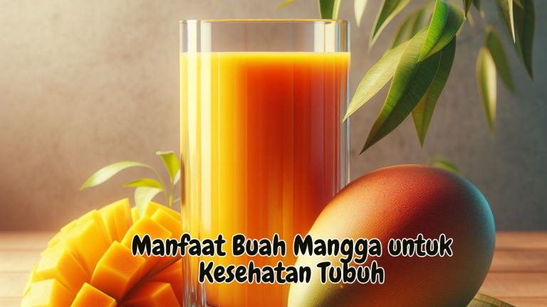 Manfaat Buah Mangga untuk Kesehatan Tubuh